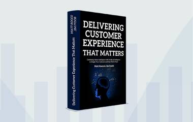 DELIVERING CUSTOMER EXPERIENCE THAT MATTERS